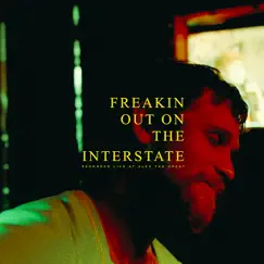 Freakin' Out On The Interstate (Acoustic Version) [Live] Song Lyrics