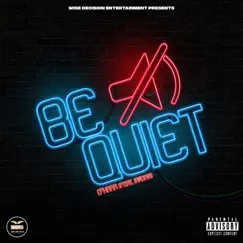 Be Quiet (feat. Iam3am) - Single by O'hara album reviews, ratings, credits