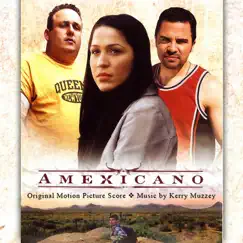 Amexicano (Original Motion Picture Score) by Kerry Muzzey album reviews, ratings, credits