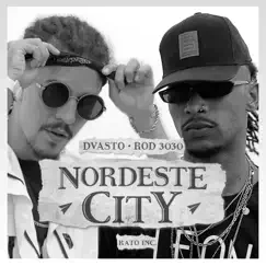 Nordeste City (feat. Dvasto & Rod 3030) Song Lyrics