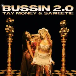 Bussin 2.0 - Single by Tay Money & Saweetie album reviews, ratings, credits