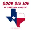Good Ole Joe (Joe Rogan Tribute Song) - Single album lyrics, reviews, download