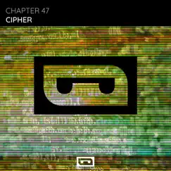 Cipher - Single by Chapter 47 album reviews, ratings, credits