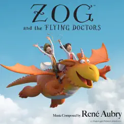 Zog and the Flying Doctors (Original Soundtrack) by René Aubry album reviews, ratings, credits