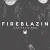 Fireblazin - EP album lyrics, reviews, download