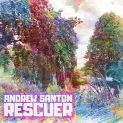 Rescuer - EP by Andrew Santon album reviews, ratings, credits