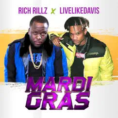 Mardi Gras - Single (feat. LiveLikeDavis) - Single by Rich Rillz album reviews, ratings, credits