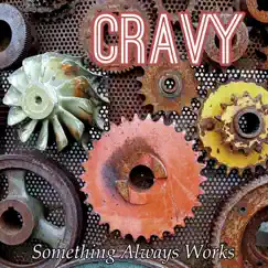 Something Always Works - Single by Cravy album reviews, ratings, credits