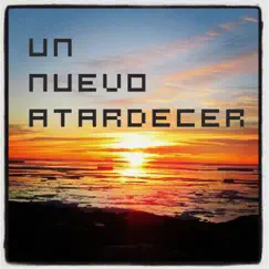 Desamor - Single by Un nuevo atardecer album reviews, ratings, credits