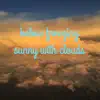 Sunny With Clouds album lyrics, reviews, download