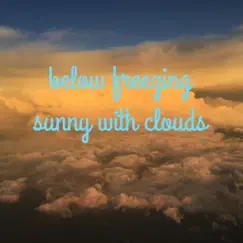 Sunny With Clouds by Below Freezing album reviews, ratings, credits