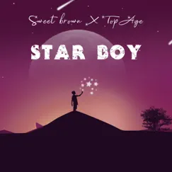 Star Boy (feat. Topage) - Single by Sweet Brown album reviews, ratings, credits