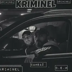 Kriminel - Single by Cambaz & Cem album reviews, ratings, credits