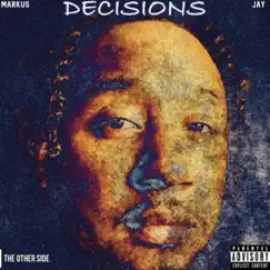 Decisions by Markus Jay album reviews, ratings, credits