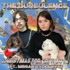 Christmas for Cowboys (feat. Megan Radcliffe) - Single by The Durbulence album reviews, ratings, credits
