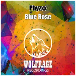 Blue Rose - Single by PHYZXX album reviews, ratings, credits