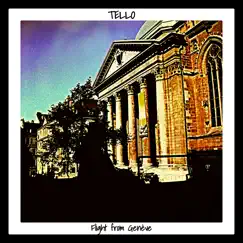 Flight from Genève - Single by Tello album reviews, ratings, credits