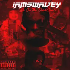 Life on the DarkSide by IAMSWAVEY album reviews, ratings, credits