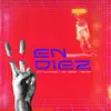 En Diez - Single album lyrics, reviews, download