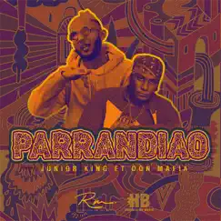 Parrandiao (feat. Don Mafia) - Single by Junior King album reviews, ratings, credits