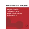 Yamandú Costa Interpreta Concerto para Violão de 7 Cordas album lyrics, reviews, download