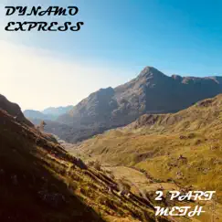 Dynamo Express - Single by 2 Part Meth album reviews, ratings, credits