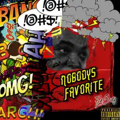 Nobodys Favorite (A Fat Remix) - Single by Fat Guy album reviews, ratings, credits
