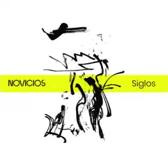 Siglos - Single by Novicios album reviews, ratings, credits