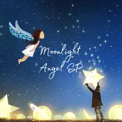 Moonlight Angel - Single by Healing Melodies album reviews, ratings, credits