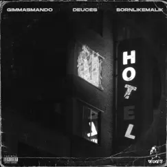 Hotel (feat. Gimmasmando & Bornlikemalik) Song Lyrics