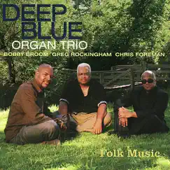 Folk Music by Deep Blue Organ Trio album reviews, ratings, credits