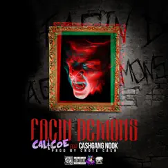 Facin Demons (feat. Cashgang Nook) - Single by Calicoe album reviews, ratings, credits