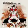 Mucho Muy Muy (Rmx Sebastianismos) - Single album lyrics, reviews, download