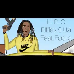 Riffles & Uzi (feat. Foolio) - Single by 1ManPLC album reviews, ratings, credits