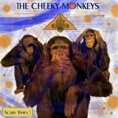 Scary Times! by The Cheeky Monkeys album reviews, ratings, credits