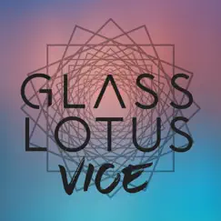 Vice - Single by Glass Lotus album reviews, ratings, credits