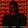 Drxgs (feat. Sara Fajira) - Single album lyrics, reviews, download