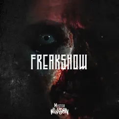Freakshow - Single by Mister Willson album reviews, ratings, credits