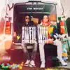 Awful Way - Single album lyrics, reviews, download