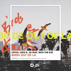 Birds Out Of LA (feat. Rich The Kid) Song Lyrics