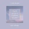 Far Away from Here (feat. The Adoni) - Single album lyrics, reviews, download