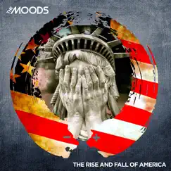 The Rise and Fall of America - Single by The Moods album reviews, ratings, credits