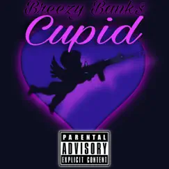 Cupid - Single by Breezy Bank$ album reviews, ratings, credits