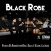 Black Robe (feat. Picaso, Solo, J Major & Lil Jacob) - Single album lyrics, reviews, download