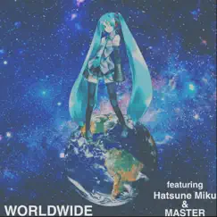 Worldwide (feat. Hatsune Miku & Master) - Single by JJ the Black Arrow album reviews, ratings, credits
