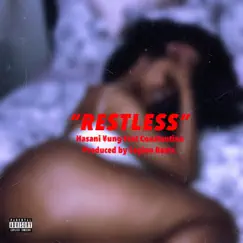 Restless (feat. Constantine) - Single by Hasani Yung album reviews, ratings, credits