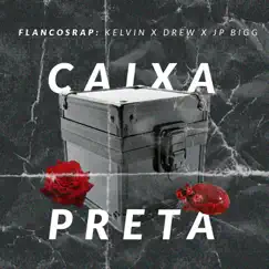 Caixa Preta (feat. Drew & JP Bigg) - Single by FlancosRap album reviews, ratings, credits