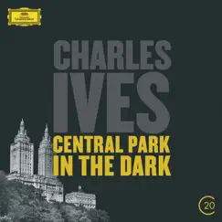 Ives: Central Park in The Dark by Leonard Bernstein & New York Philharmonic album reviews, ratings, credits