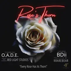 Rose's Thorn (feat. BDii) - Single by OADE album reviews, ratings, credits