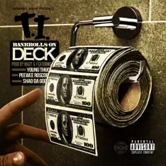 Bankrolls On Deck (feat. T.I., Young Thug, Shad Da God & PeeWee Roscoe) Song Lyrics